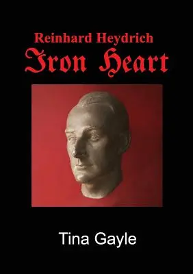 Reinhard Heydrich Inimă de fier - Reinhard Heydrich Iron Heart