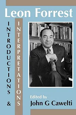 Leon Forrest: Introduceri și interpretări - Leon Forrest: Introductions and Interpretations