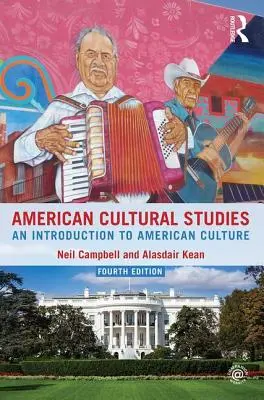 Studii culturale americane: O introducere în cultura americană - American Cultural Studies: An Introduction to American Culture