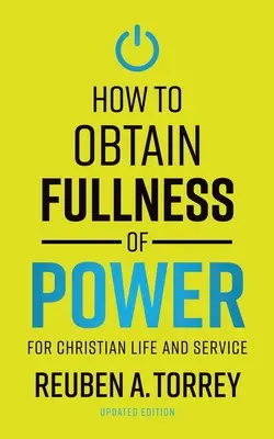 Cum să obținem plinătatea puterii - How to Obtain Fullness of Power