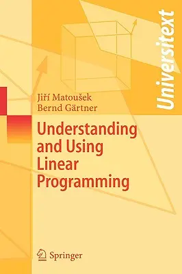 Înțelegerea și utilizarea programării liniare - Understanding and Using Linear Programming