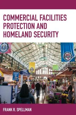Protecția instalațiilor comerciale și securitatea națională - Commercial Facilities Protection and Homeland Security