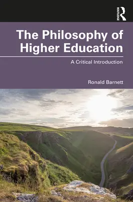 Filosofia învățământului superior: O introducere critică - The Philosophy of Higher Education: A Critical Introduction
