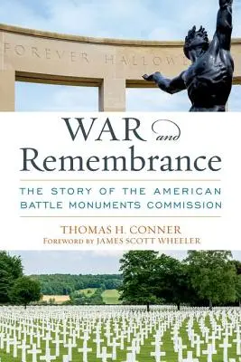 Război și amintire: Povestea Comisiei monumentelor de luptă americane - War and Remembrance: The Story of the American Battle Monuments Commission