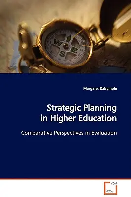 Planificarea strategică în învățământul superior - Strategic Planning in Higher Education