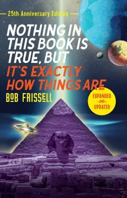 Nothing in This Book Is True, But It's Exactly How Things Are, Ediția aniversară 25 - Nothing in This Book Is True, But It's Exactly How Things Are, 25th Anniversary Edition