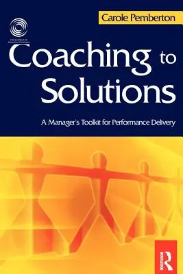 Coaching pentru soluții - Coaching to Solutions