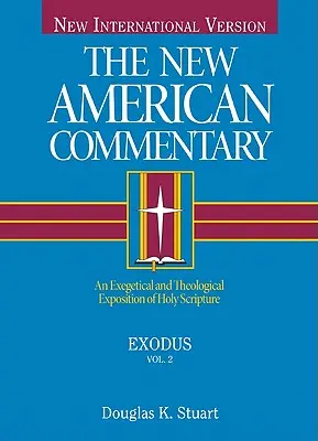 Exodul, 2: O expunere exegetică și teologică a Sfintei Scripturi - Exodus, 2: An Exegetical and Theological Exposition of Holy Scripture