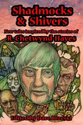 Shadmocks & Shivers: Povești noi inspirate de povestirile lui R. Chetwynd-Hayes - Shadmocks & Shivers: New Tales Inspired by the Stories of R. Chetwynd-Hayes