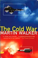 Cold War - And the Making of the Modern World (Războiul rece - și crearea lumii moderne) - Cold War - And the Making of the Modern World