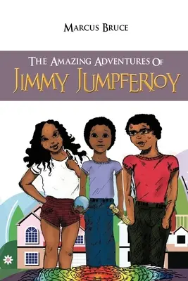 Uimitoarele aventuri ale lui Jimmy Jumpferjoy - The Amazing Adventures of Jimmy Jumpferjoy