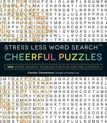 Căutare de cuvinte fără stres - puzzle-uri vesele: 100 de puzzle-uri cu căutare de cuvinte pentru distracție și relaxare - Stress Less Word Search - Cheerful Puzzles: 100 Word Search Puzzles for Fun and Relaxation