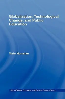 Globalizarea, schimbările tehnologice și educația publică - Globalization, Technological Change, and Public Education