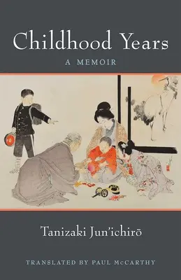 Anii copilăriei, volumul 83: A Memoir - Childhood Years, Volume 83: A Memoir