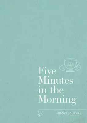 Five Minutes in the Morning