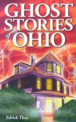 Povestiri cu fantome din Ohio - Ghost Stories of Ohio
