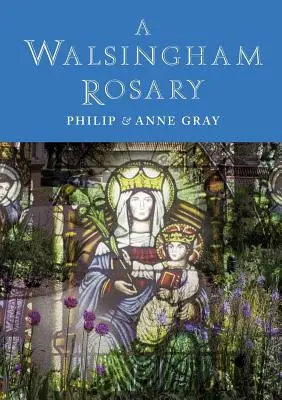 Un rozariu Walsingham - A Walsingham Rosary