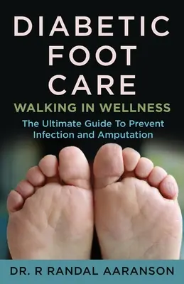 Diabetic Foot Care: Mersul pe jos în wellness - Diabetic Foot Care: Walking in Wellness