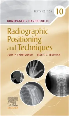 Manualul de poziționare și tehnici radiografice al lui Bontrager - Bontrager's Handbook of Radiographic Positioning and Techniques