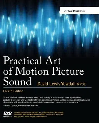 Arta practică a sunetului cinematografic [cu DVD ROM] - Practical Art of Motion Picture Sound [With DVD ROM]