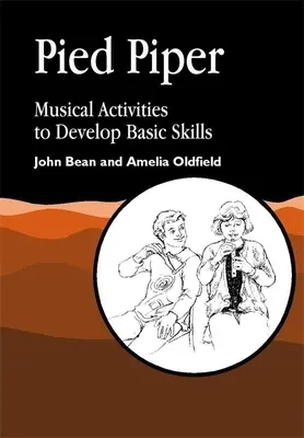 Pied Piper - Activități muzicale pentru dezvoltarea abilităților de bază - Pied Piper - Musical Activities to Develop Basic Skills
