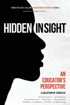 Descoperirea forței - ascunsă la vedere: Perspectiva unui educator - Discovering Strength-Hidden In Sight: An Educators Perspective