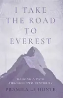 Iau drumul spre Everest - I Take the Road to Everest