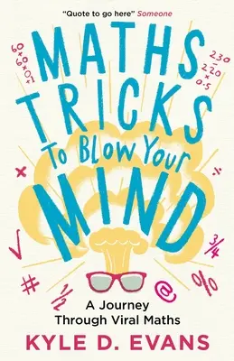 Maths Tricks to Blow Your Mind: O călătorie prin matematica virală - Maths Tricks to Blow Your Mind: A Journey Through Viral Maths