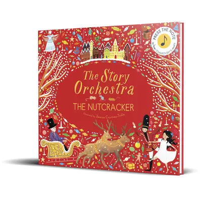 The Story Orchestra: Spărgătorul de nuci, 2: apăsați nota pentru a asculta muzica lui Ceaikovski - The Story Orchestra: The Nutcracker, 2: Press the Note to Hear Tchaikovsky's Music