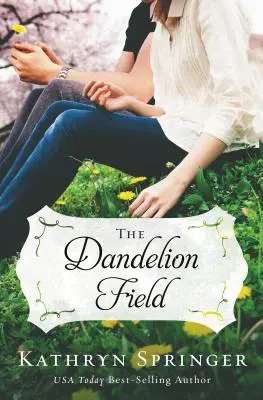 The Dandelion Field (Câmpul de păpădii) - The Dandelion Field