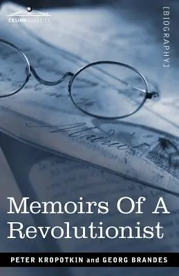 Memoriile unui revoluționar - Memoirs of a Revolutionist