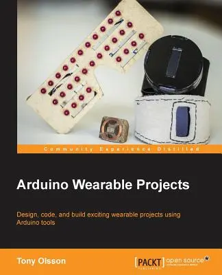 Proiecte portabile Arduino - Arduino Wearable Projects