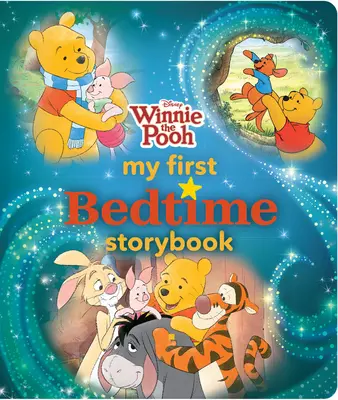 Winnie the Pooh Prima mea carte de povești înainte de culcare - Winnie the Pooh My First Bedtime Storybook