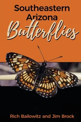 Fluturi din sud-estul Arizonei - Southeastern Arizona Butterflies