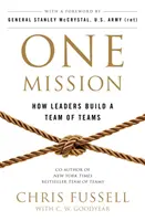O singură misiune - Cum construiesc liderii o echipă de echipe - One Mission - How Leaders Build A Team Of Teams