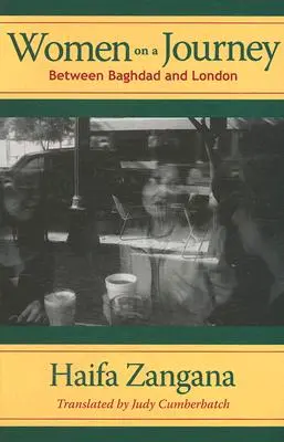 Femei într-o călătorie: Între Bagdad și Londra - Women on a Journey: Between Baghdad and London