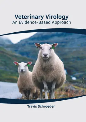 Virologie veterinară: O abordare bazată pe dovezi - Veterinary Virology: An Evidence-Based Approach
