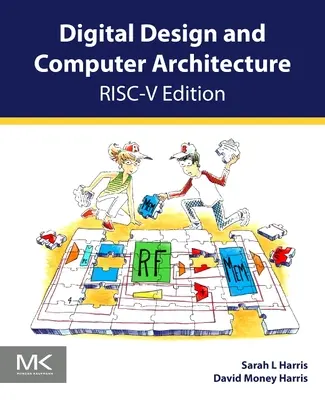 Proiectarea digitală și arhitectura calculatoarelor, ediția Risc-V - Digital Design and Computer Architecture, Risc-V Edition