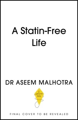 O viață fără statine - A Statin-Free Life
