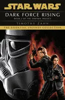 Răsăritul forței întunecate - Cartea 2 (trilogia Star Wars Thrawn) - Dark Force Rising - Book 2 (Star Wars Thrawn trilogy)