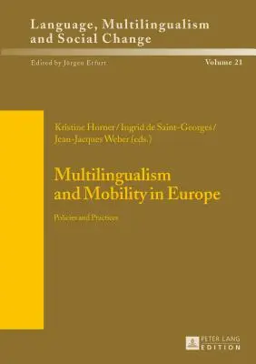 Multilingvism și mobilitate în Europa: Politici și practici - Multilingualism and Mobility in Europe: Policies and Practices