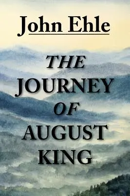 Călătoria lui August King - The Journey of August King