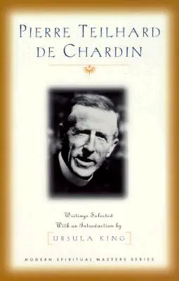Pierre Teilhard de Chardin: Scrieri - Pierre Teilhard de Chardin: Writings