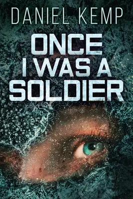 Odată am fost soldat - Once I Was A Soldier