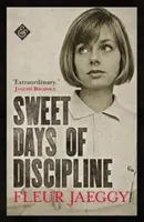 Dulci zile de disciplină - Sweet Days of Discipline