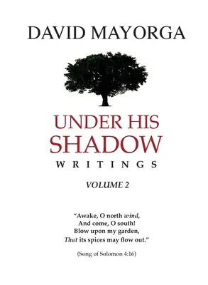 Under His Shadow Writings Volumul 2 - Under His Shadow Writings Volume 2