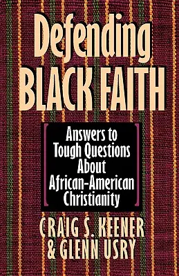 Apărarea credinței negrilor - Defending Black Faith