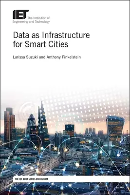 Datele ca infrastructură pentru orașele inteligente - Data as Infrastructure for Smart Cities