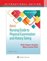 Bates' Nursing Guide to Physical Examination and History Taking (Ghidul de nursing Bates privind examinarea fizică și anamneza) - Bates' Nursing Guide to Physical Examination and History Taking
