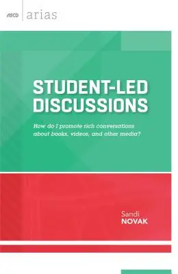 Discuții conduse de elevi: How Do I Promote Rich Conversations about Books, Videos, and Other Media? - Student-Led Discussions: How Do I Promote Rich Conversations about Books, Videos, and Other Media?
